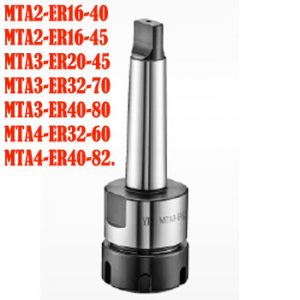 Chuôi côn MTA2 MTA3 MTA4 ER16 ER20 ER32 ER40